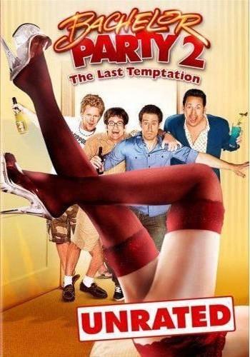  2:   /Bachelor Party 2: The Last Temptation/