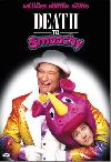   /Death to Smoochy/