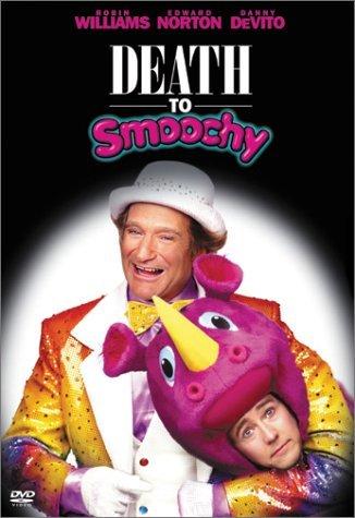   /Death to Smoochy/